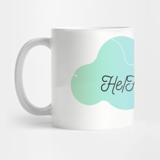 He / Him pronouns Mug